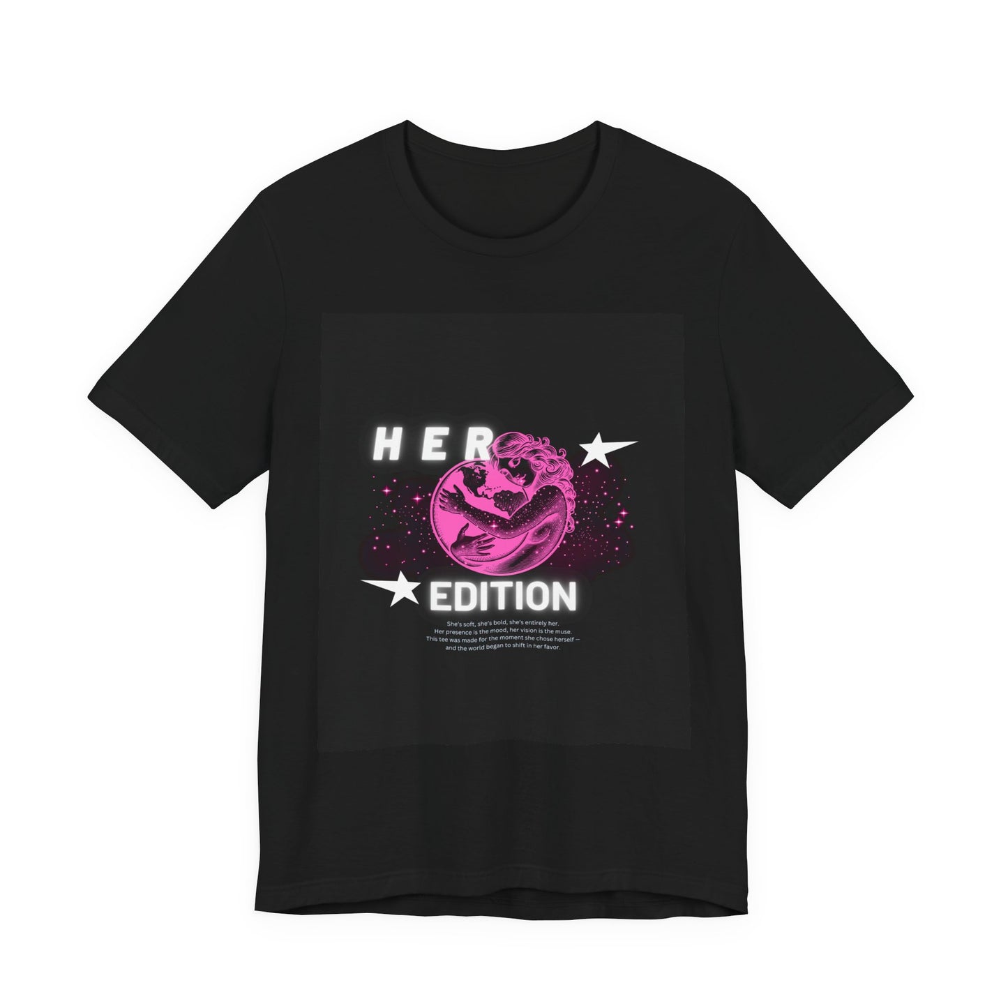 Her Edition™ Empowerment T-Shirt – Soft Girl Aesthetic, Feminine Graphic Tee, Self-Love Shirt for Women