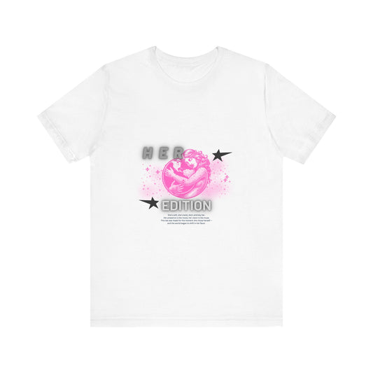 Her Edition™ Empowerment T-Shirt – Soft Girl Aesthetic, Feminine Graphic Tee, Self-Love Shirt for Women