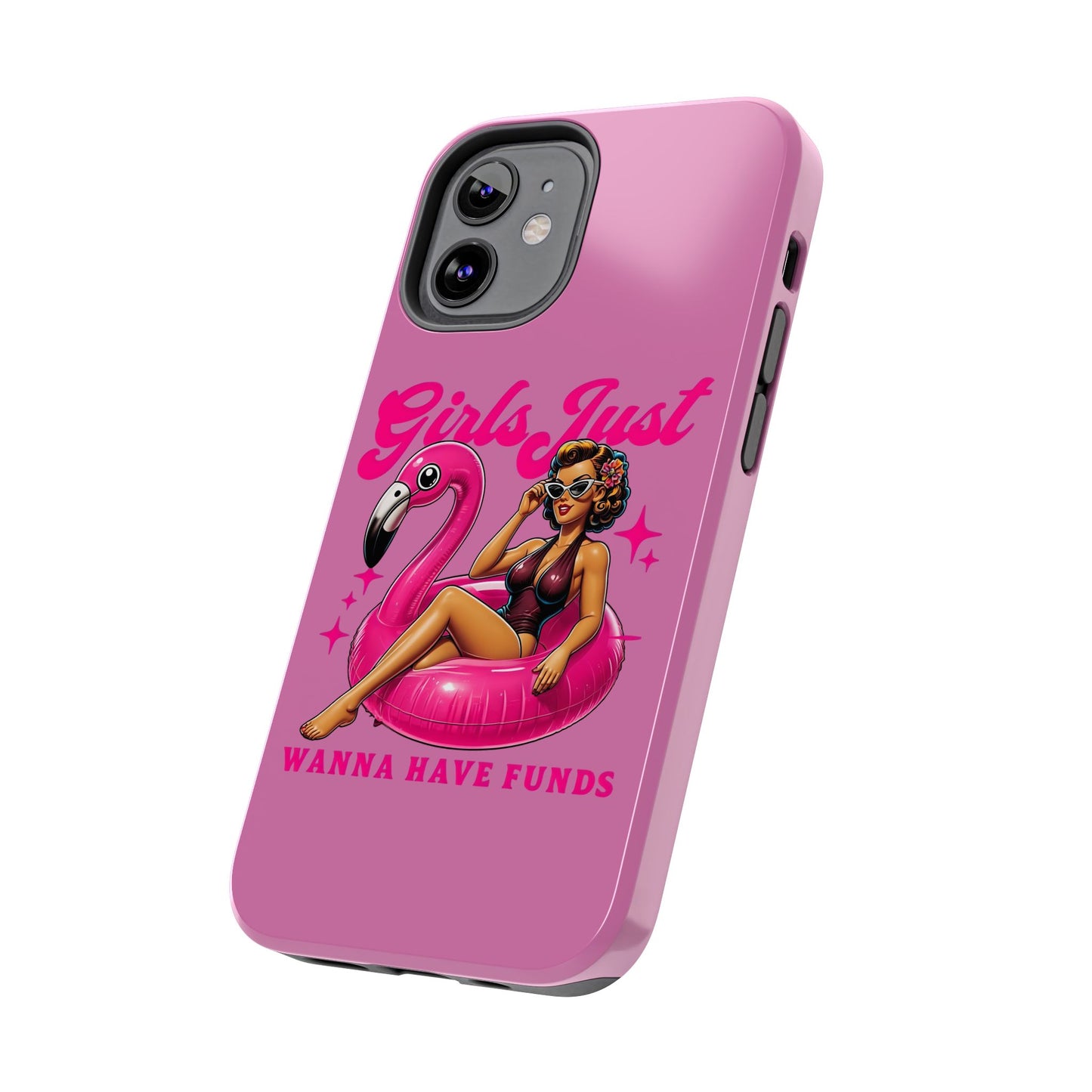 Girls Just Wanna Have Funds Phone Case – Pink Aesthetic iPhone Cover, Trendy Quote Case, Cute Gift for Her or Boss Babe