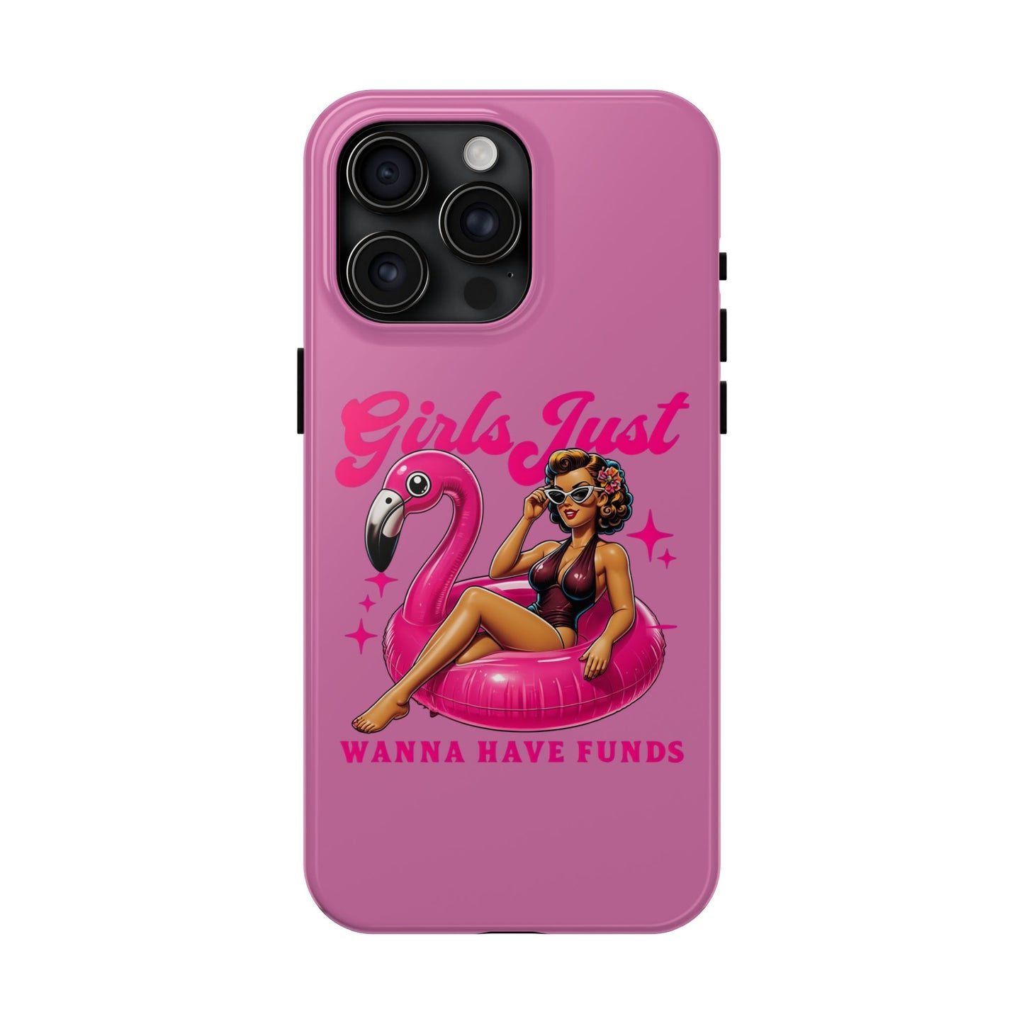 Girls Just Wanna Have Funds Phone Case – Pink Aesthetic iPhone Cover, Trendy Quote Case, Cute Gift for Her or Boss Babe
