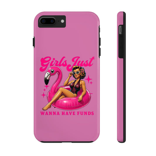 Girls Just Wanna Have Funds Phone Case – Pink Aesthetic iPhone Cover, Trendy Quote Case, Cute Gift for Her or Boss Babe