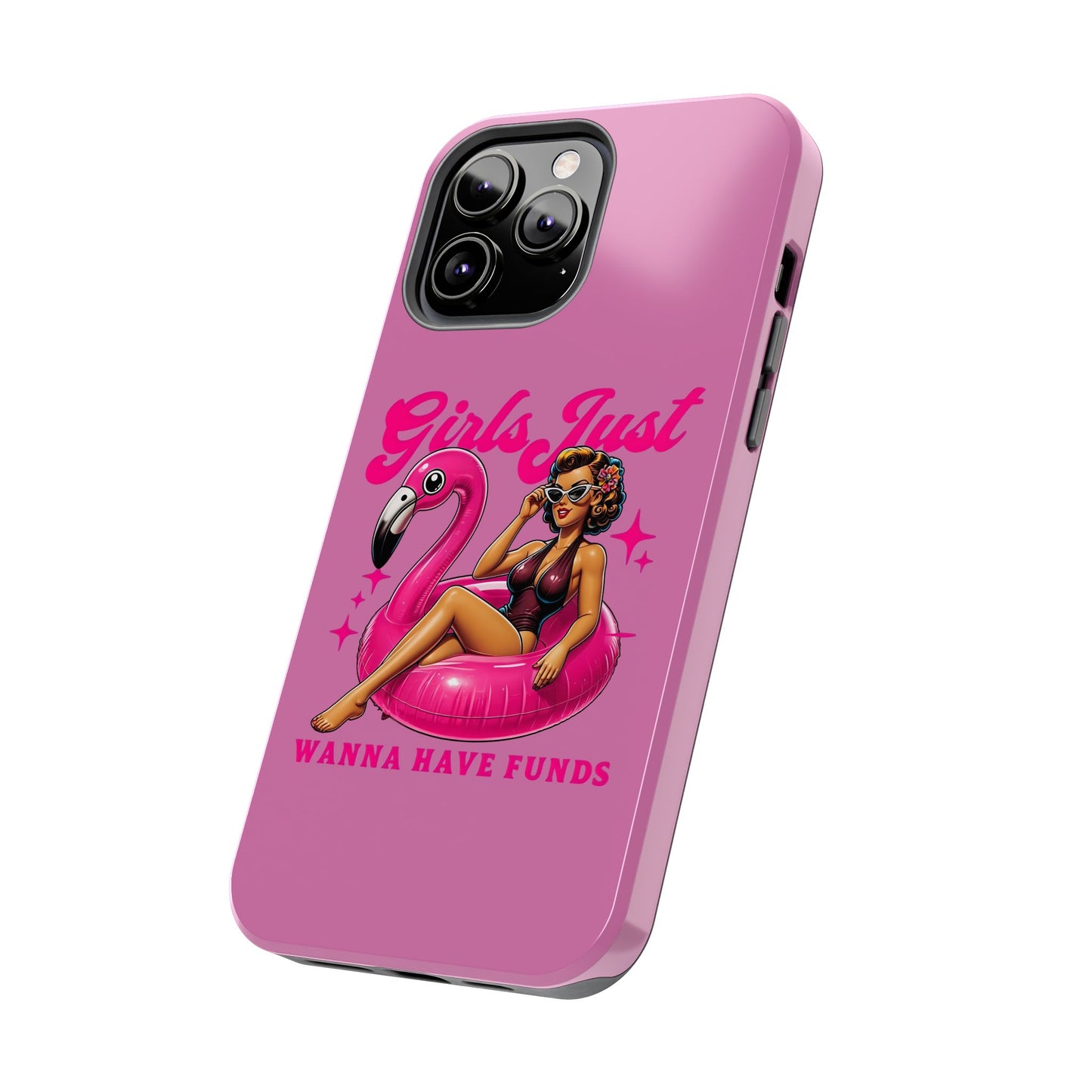 Girls Just Wanna Have Funds Phone Case – Pink Aesthetic iPhone Cover, Trendy Quote Case, Cute Gift for Her or Boss Babe