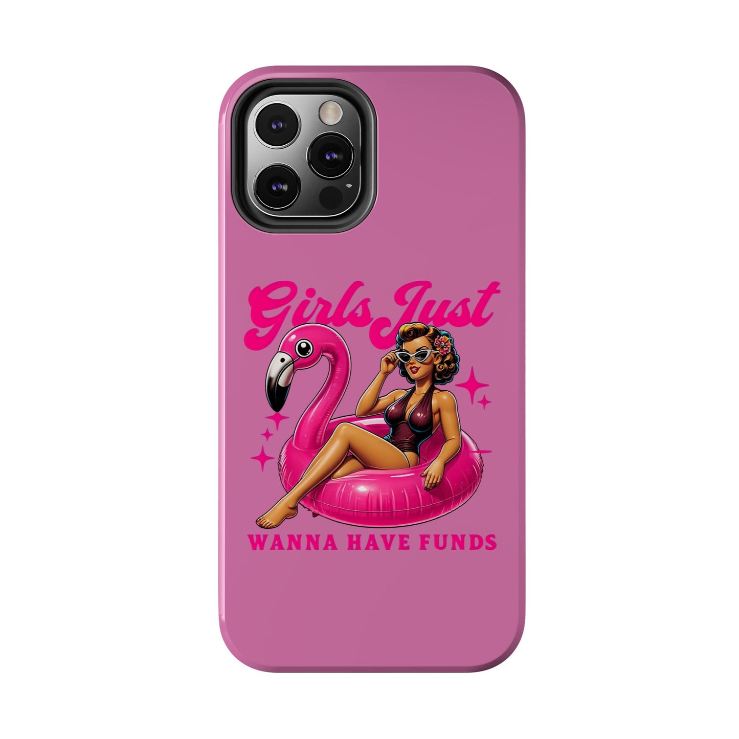 Girls Just Wanna Have Funds Phone Case – Pink Aesthetic iPhone Cover, Trendy Quote Case, Cute Gift for Her or Boss Babe