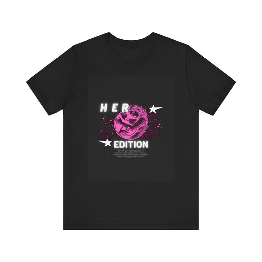 Her Edition™ Empowerment T-Shirt – Soft Girl Aesthetic, Feminine Graphic Tee, Self-Love Shirt for Women