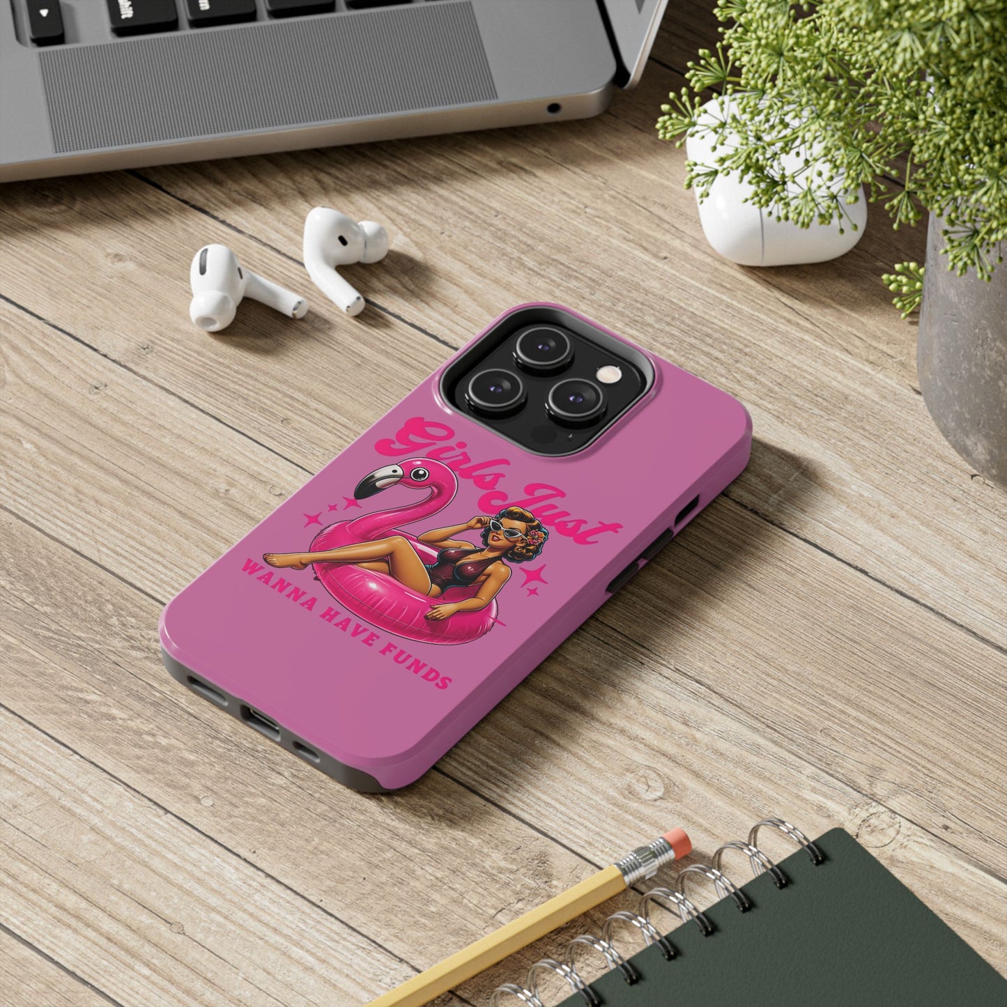 Girls Just Wanna Have Funds Phone Case – Pink Aesthetic iPhone Cover, Trendy Quote Case, Cute Gift for Her or Boss Babe