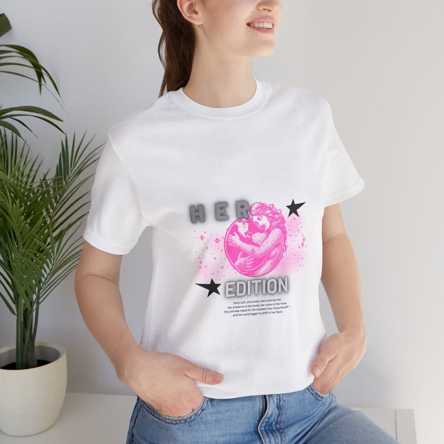 Her Edition™ Empowerment T-Shirt – Soft Girl Aesthetic, Feminine Graphic Tee, Self-Love Shirt for Women