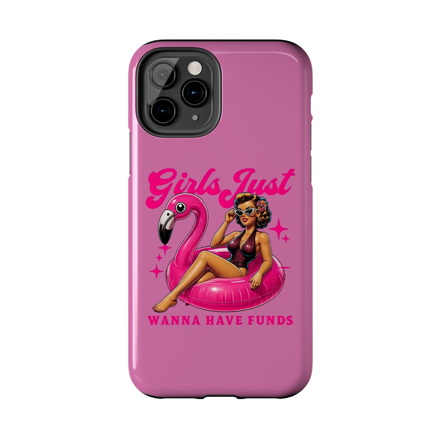Girls Just Wanna Have Funds Phone Case – Pink Aesthetic iPhone Cover, Trendy Quote Case, Cute Gift for Her or Boss Babe