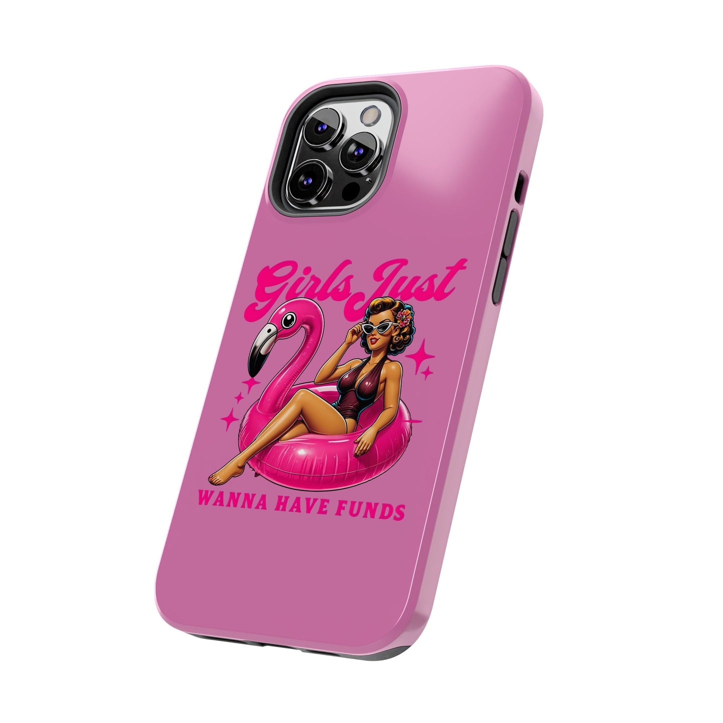 Girls Just Wanna Have Funds Phone Case – Pink Aesthetic iPhone Cover, Trendy Quote Case, Cute Gift for Her or Boss Babe