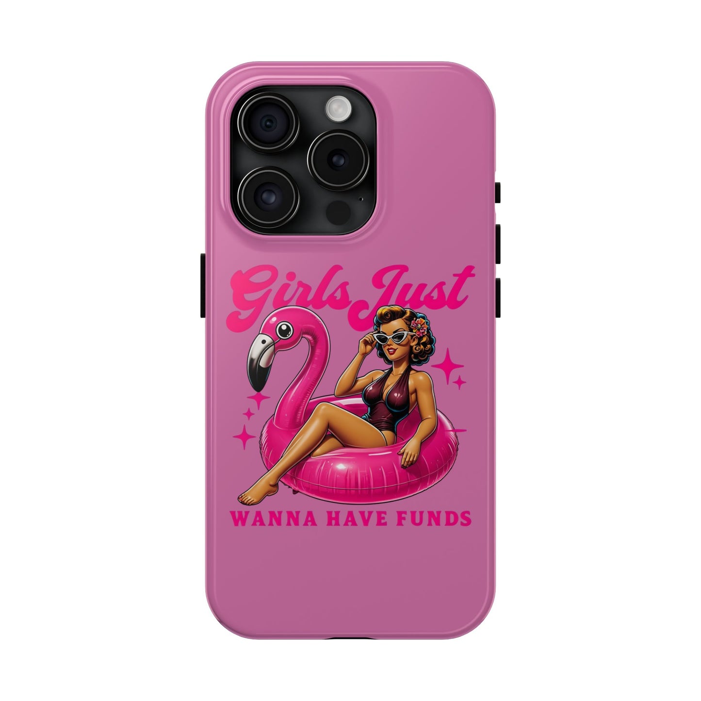 Girls Just Wanna Have Funds Phone Case – Pink Aesthetic iPhone Cover, Trendy Quote Case, Cute Gift for Her or Boss Babe