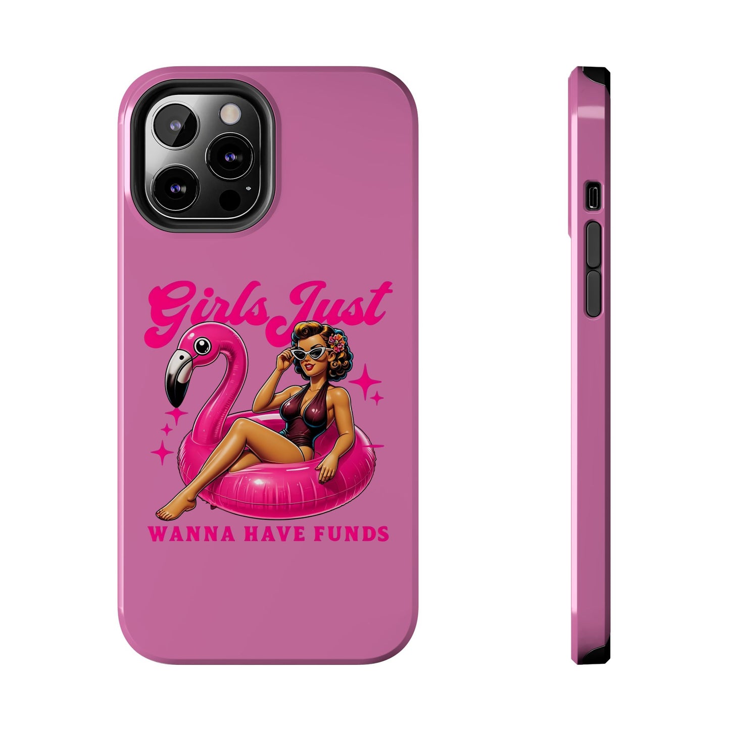 Girls Just Wanna Have Funds Phone Case – Pink Aesthetic iPhone Cover, Trendy Quote Case, Cute Gift for Her or Boss Babe