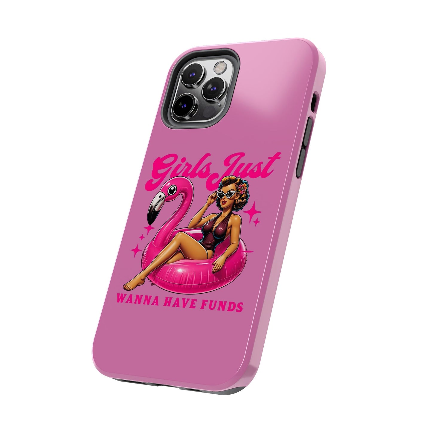 Girls Just Wanna Have Funds Phone Case – Pink Aesthetic iPhone Cover, Trendy Quote Case, Cute Gift for Her or Boss Babe
