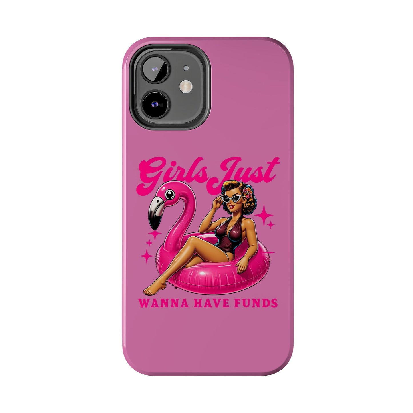 Girls Just Wanna Have Funds Phone Case – Pink Aesthetic iPhone Cover, Trendy Quote Case, Cute Gift for Her or Boss Babe
