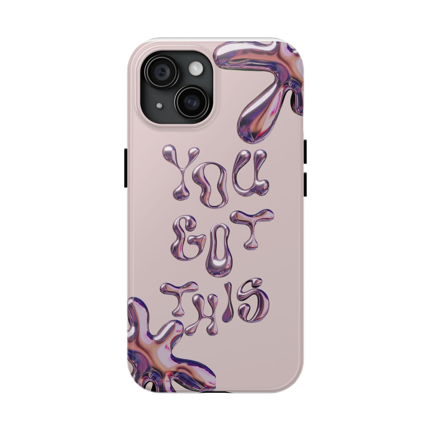 You Got This Tough Phone Case – Motivational iPhone Cover, Protective Pink Aesthetic Case, Inspiring Gift for Women or Teens