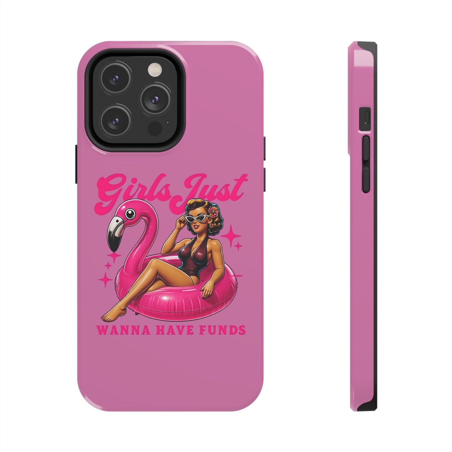 Girls Just Wanna Have Funds Phone Case – Pink Aesthetic iPhone Cover, Trendy Quote Case, Cute Gift for Her or Boss Babe