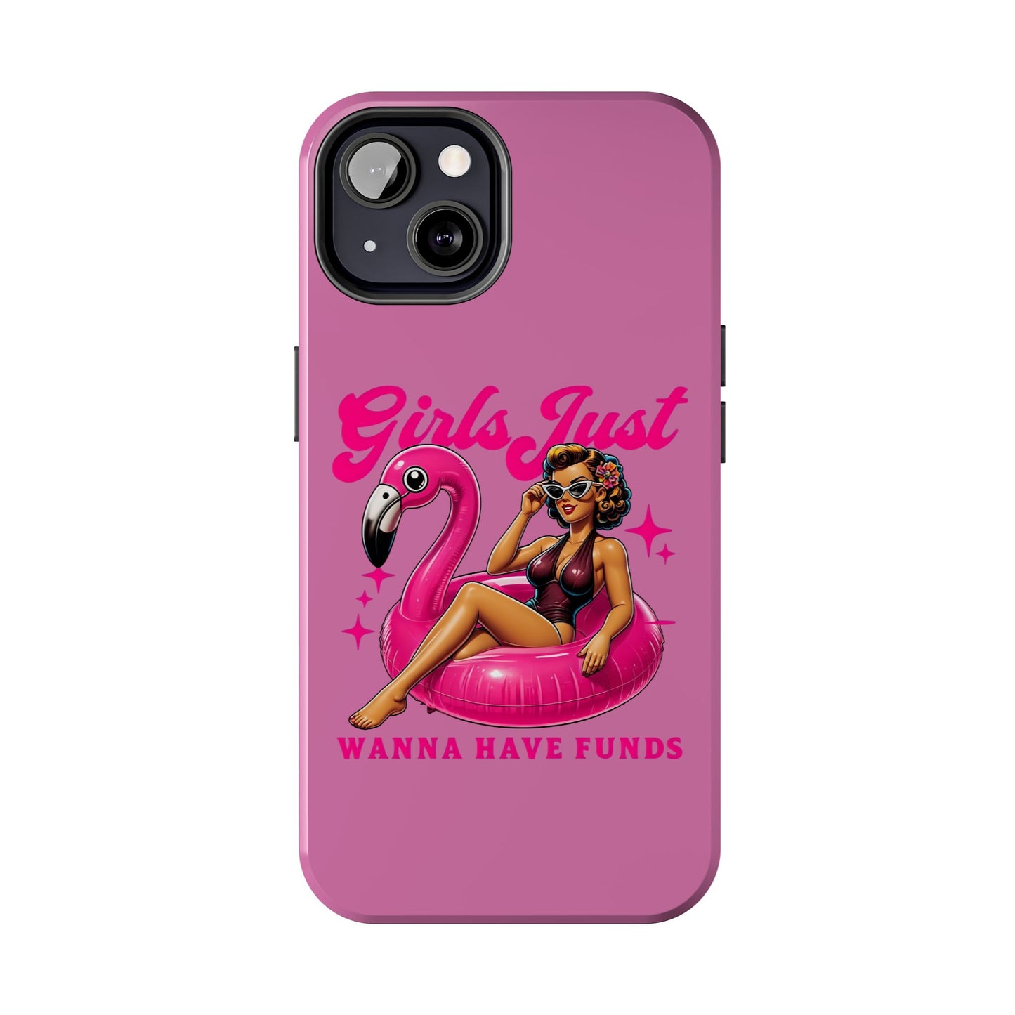Girls Just Wanna Have Funds Phone Case – Pink Aesthetic iPhone Cover, Trendy Quote Case, Cute Gift for Her or Boss Babe