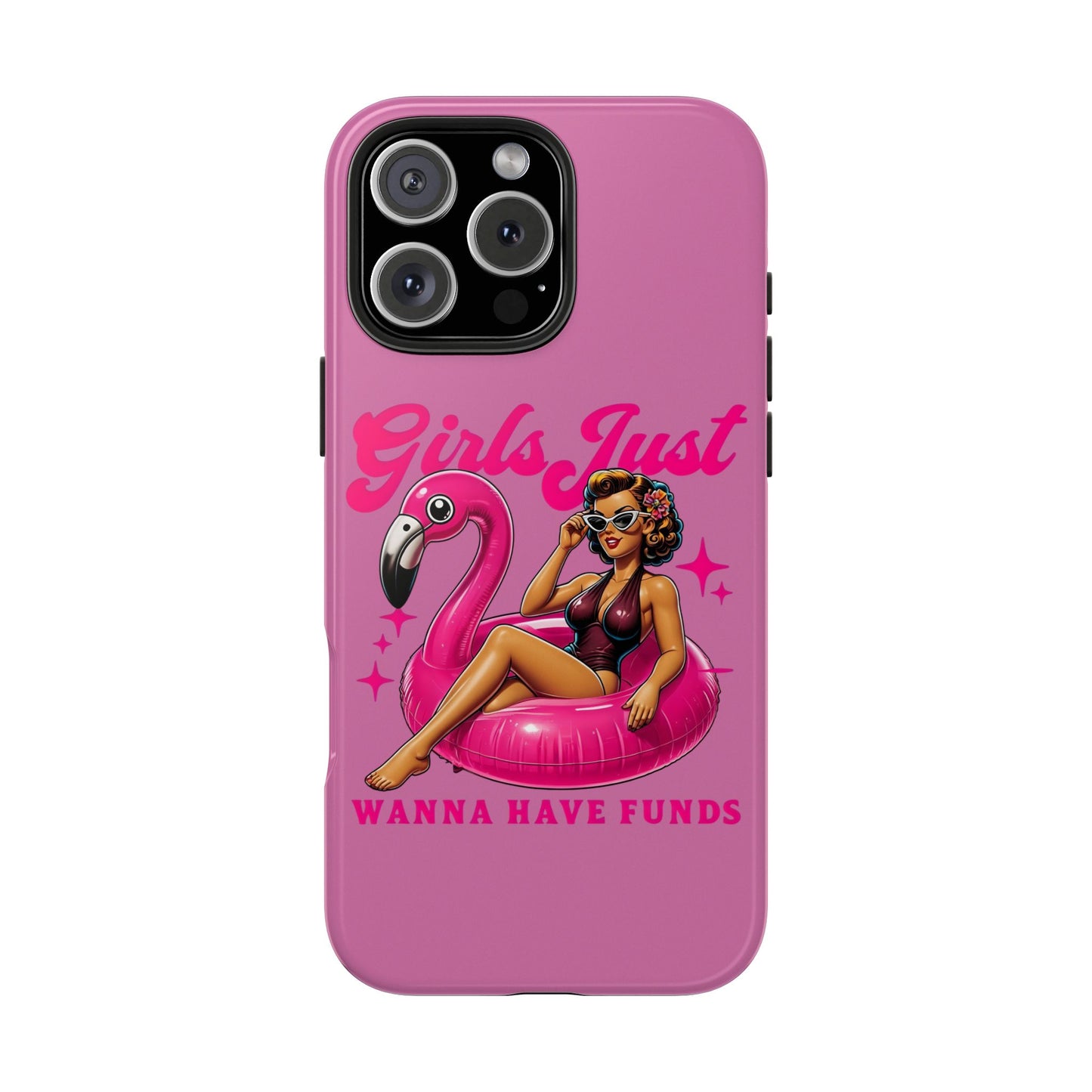 Girls Just Wanna Have Funds Phone Case – Pink Aesthetic iPhone Cover, Trendy Quote Case, Cute Gift for Her or Boss Babe