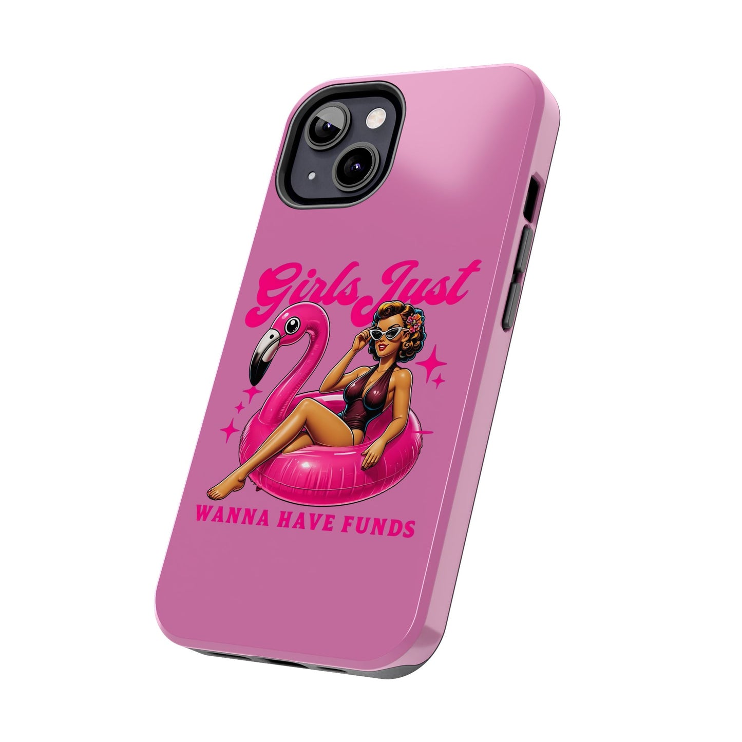 Girls Just Wanna Have Funds Phone Case – Pink Aesthetic iPhone Cover, Trendy Quote Case, Cute Gift for Her or Boss Babe
