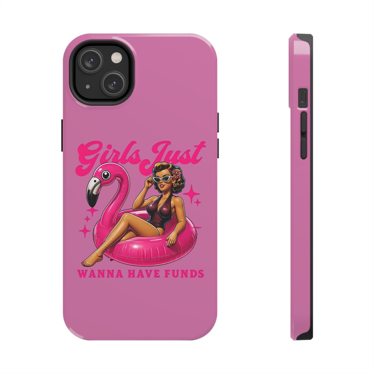 Girls Just Wanna Have Funds Phone Case – Pink Aesthetic iPhone Cover, Trendy Quote Case, Cute Gift for Her or Boss Babe